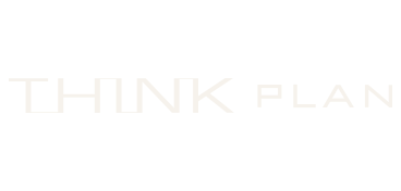 THINK PLAN