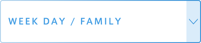 WEEK DAY/FAMILY