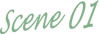 scene 01